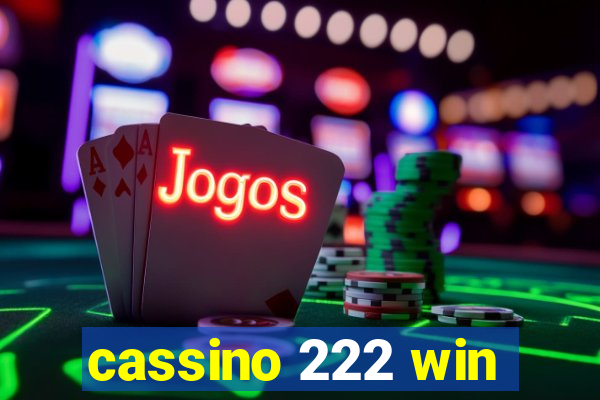 cassino 222 win